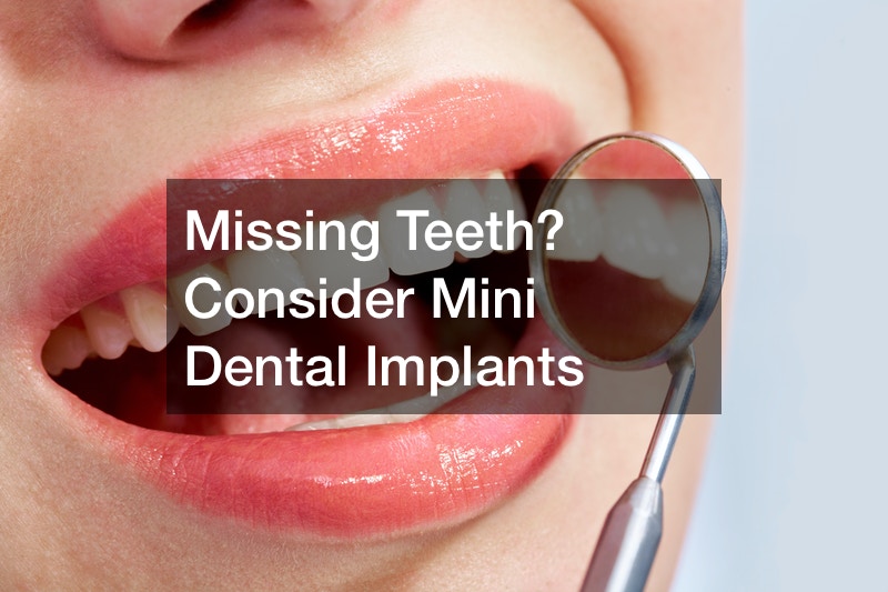 Missing Teeth? Consider Mini Dental Implants