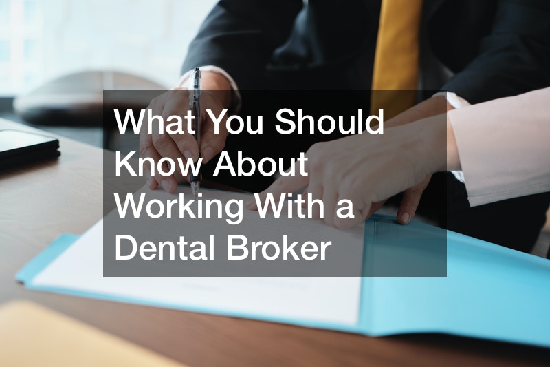 What You Should Know About Working With a Dental Broker