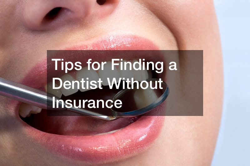 Tips for Finding a Dentist Without Insurance